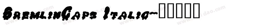 GremlinCaps Italic字体转换